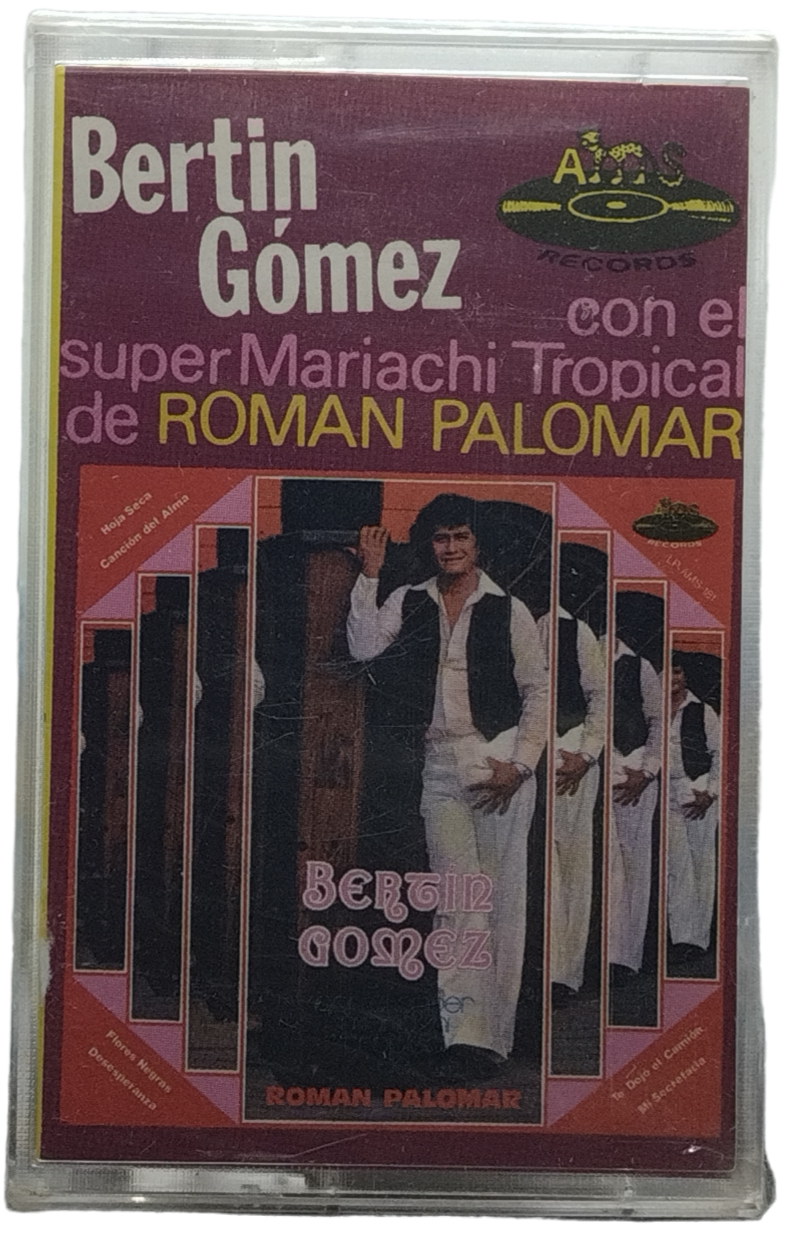 Bertin Gomez - Con El Mariachi Tropical De Ramon Palomar